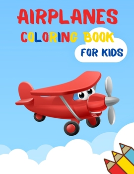 Paperback Airplanes Coloring Book for Kids Book