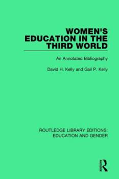 Hardcover Women's Education in the Third World: An Annotated Bibliography Book