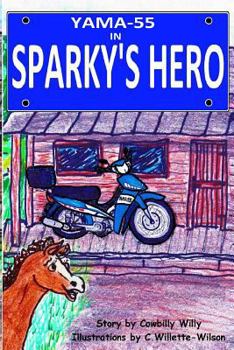Paperback Sparky's Hero (Sparky & Yama) Book