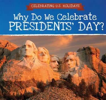 Paperback Why Do We Celebrate Presidents' Day? Book