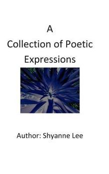 Paperback A Collection of Poetic Expressions Book