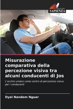 Paperback Misurazione comparativa della percezione visiva tra alcuni conducenti di Jos [Italian] Book