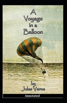 Paperback A Voyage in a Balloon Annotated Book