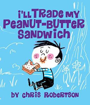 Paperback I'll Trade my Peanut Butter Sandwich Book