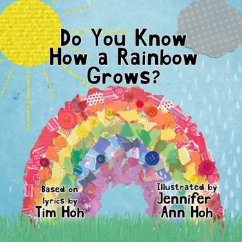 Paperback Do You Know How a Rainbow Grows? Book