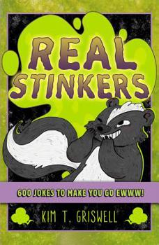 Paperback Real Stinkers: 600 Jokes to Make You Go Ewww! Book