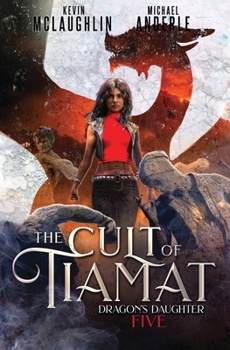 The Cult of Tiamat - Book #5 of the Dragon's Daughter