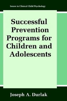 Hardcover Successful Prevention Programs for Children and Adolescents Book