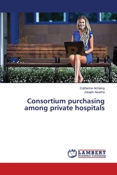 Paperback Consortium purchasing among private hospitals Book