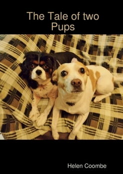 Paperback The Tale of two Pups Book