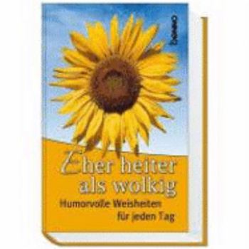 Hardcover Eher heiter als wolkig: Humorvolle Weisheiten für jeden Tag [German] Book