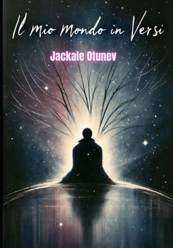 Paperback Il mio mondo in versi [Italian] Book