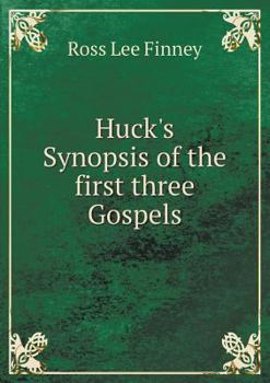 Paperback Huck's Synopsis of the first three Gospels Book