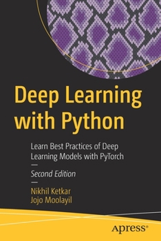 Paperback Deep Learning with Python: Learn Best Practices of Deep Learning Models with Pytorch Book