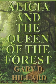 Paperback Alicia and The Queen of the Forest Book