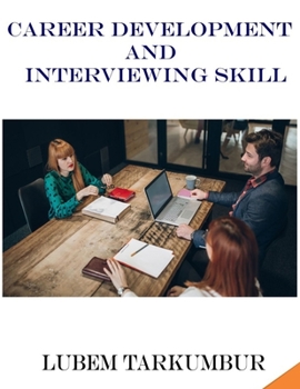 Paperback Career Development and Interviewing Skill Book