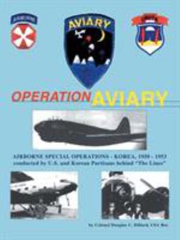 Paperback Operation Aviary: Airborne Special Operations-Korea, 1950-1953 Book