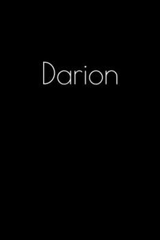 Paperback Darion: Notebook / Journal / Diary - 6 x 9 inches (15,24 x 22,86 cm), 150 pages. Personalized for Darion. Book
