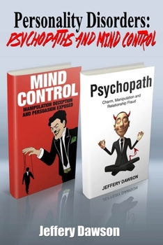 Paperback Personality Disorders: Psychopaths and Mind Control Book