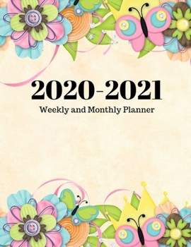 2020-2021 Weekly and Monthly Planner: 30 Dec , 2019 to Dec 31 , 2021 Weekly & Monthly View Planner + Calendar Scheldule + Floral ....December 2021
