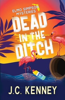 Dead in the Ditch (Elmo Simpson Mysteries)