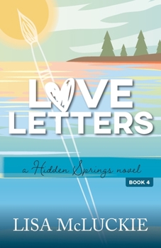 Paperback Love Letters: A Hidden Springs Novel Book