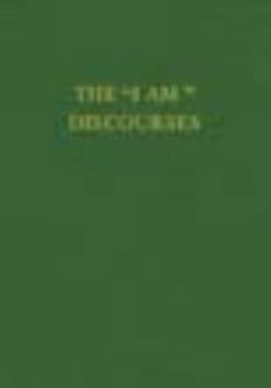 The "I Am" Discourses