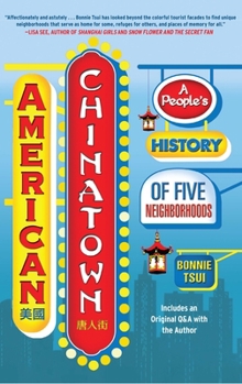 Paperback American Chinatown: A People's History of Five Neighborhoods Book