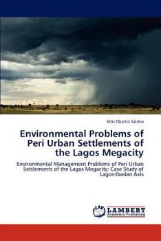 Paperback Environmental Problems of Peri Urban Settlements of the Lagos Megacity Book