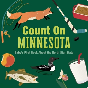 Board book Count on Minnesota: Baby's First Book about the North Star State Book