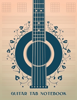 Guitar Tab Notebook: Music Composition Notebook; 160pgs of Blank Music Sheets; 8.5" x 11"; Music Journal for Guitar Players
