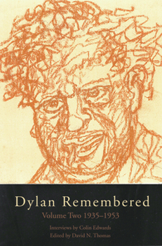 Hardcover Dylan Remembered: Volume Two 1935-1953 Volume 2 Book