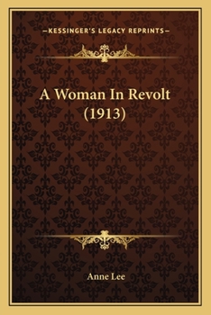 Paperback A Woman In Revolt (1913) Book