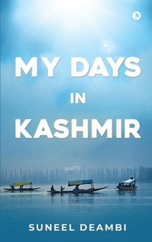 Paperback My Days in Kashmir Book