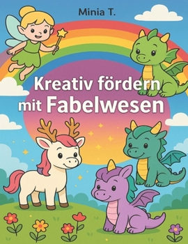 Paperback Kreativ fördern mit Fabelwesen [German] Book