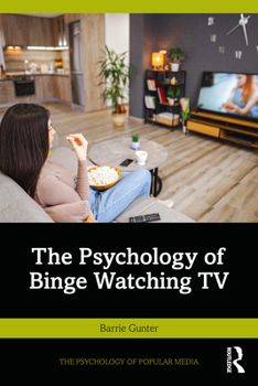 Paperback The Psychology of Binge Watching TV Book