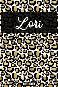 Lori :Personalized Notebook Leopard Print Black and Gold Animal Print Women| Cheetah| Cat (Animal Skin Pattern) with Cheetah Fur Graphic: Lined ... 110 Pages, 6x9, Soft Cover, Matte Finish