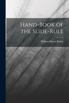 Paperback Hand-Book of the Slide-Rule Book