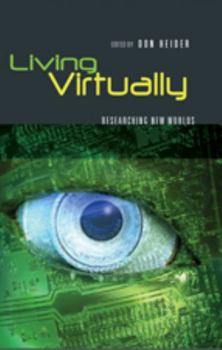 Paperback Living Virtually: Researching New Worlds Book