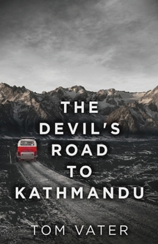 Paperback The Devil's Road To Kathmandu Book