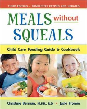Paperback Meals Without Squeals: Child Care Feeding Guide & Cookbook Book