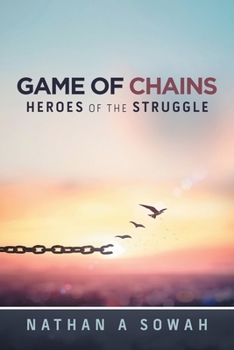 Paperback Game of Chains: Heroes of the Struggle Book