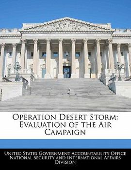 Operation Desert Storm: Evaluation of the Air Campaign