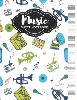 Music Sheet Notebook: Blank Staff Manuscript Paper with Unique Retro Music Themed Cover Design