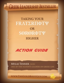 Paperback New Updated & Improved Greek Leadership Taking Your Fraternity or Sorority Higher: Action Guide Book