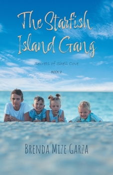 Paperback The Starfish Island Gang: Secrets of Shell Cove Book