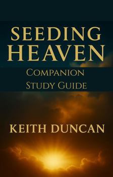 Paperback Seeding Heaven: The Companion Study Guide Book