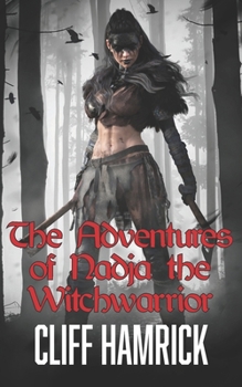 The Adventures of Nadja the Witchwarrior B0CP1Q33GH Book Cover