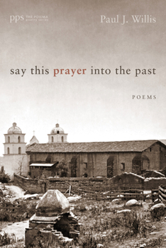 Hardcover Say This Prayer into the Past Book
