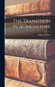 Hardcover The Transition in Agriculture Book